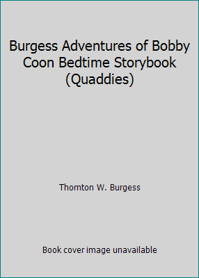 Burgess Adventures of Bobby Coon Bedtime Storyb... B000T9VARY Book Cover