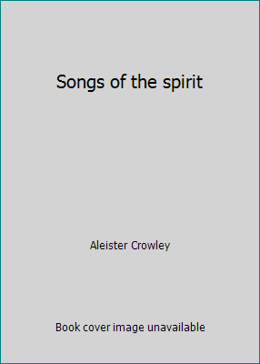 Songs of the spirit 0879682205 Book Cover