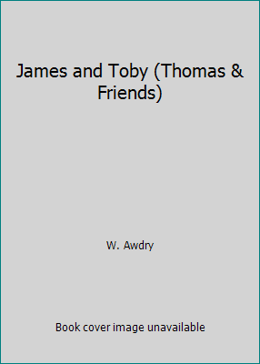 James and Toby (Thomas & Friends) 0603561209 Book Cover