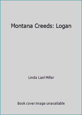 Montana Creeds: Logan 1607516624 Book Cover