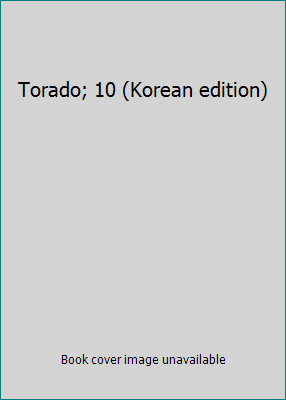 Torado; 10 (Korean edition) [Korean] 8925829401 Book Cover