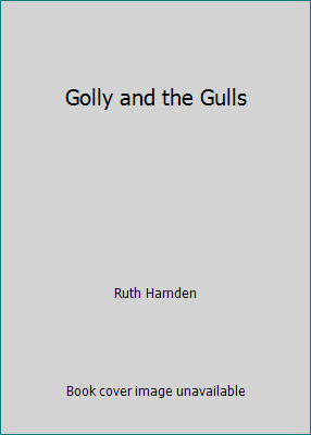 Golly and the Gulls B001XICBZA Book Cover
