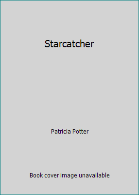Starcatcher 1568656319 Book Cover