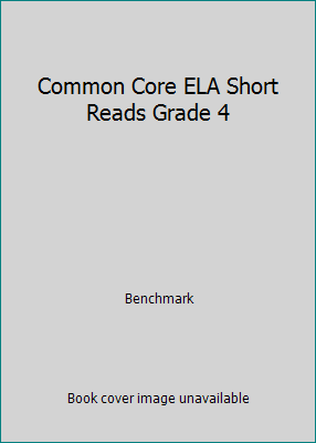 Common Core ELA Short Reads Grade 4 1490000860 Book Cover