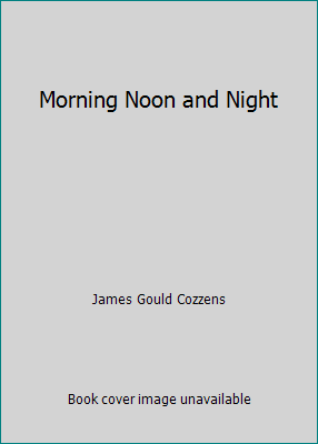 Morning Noon and Night B0028OQ45G Book Cover