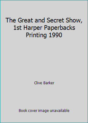 The Great and Secret Show, 1st Harper Paperback... B00LNNQE1C Book Cover