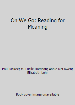 On We Go: Reading for Meaning B000INWBDI Book Cover