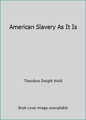 American Slavery As It Is B001F4VT0K Book Cover