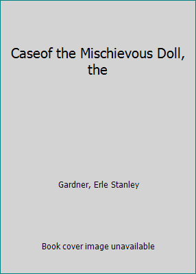 Caseof the Mischievous Doll, the B004BIKEH6 Book Cover