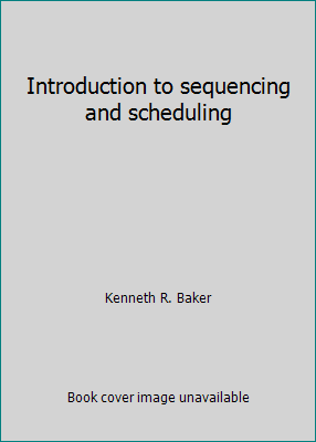 Introduction to sequencing and scheduling 0471045551 Book Cover