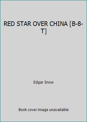 RED STAR OVER CHINA [B-8-T] B07CRMY1Q8 Book Cover