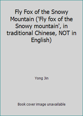 Fly Fox of the Snowy Mountain ('Fly fox of the ... 9573229226 Book Cover