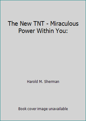 The New TNT - Miraculous Power Within You: B002F57NN0 Book Cover