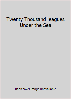 Twenty Thousand leagues Under the Sea B00HK0V0TS Book Cover