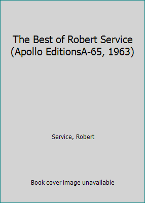 The Best of Robert Service (Apollo EditionsA-65... B01FEBKD6K Book Cover