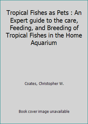 Tropical Fishes as Pets : An Expert guide to th... B000ILGRT4 Book Cover