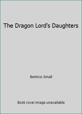 The Dragon Lord's Daughters 0739439812 Book Cover