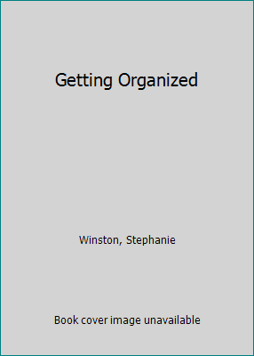 Getting Organized 0446391190 Book Cover