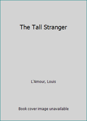 The Tall Stranger B00110G0ES Book Cover