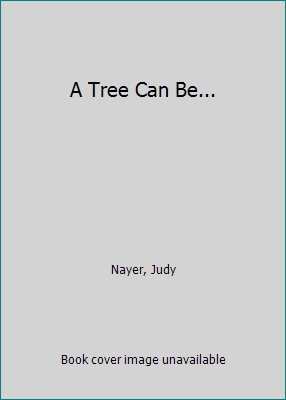 A Tree Can Be... 0590273779 Book Cover