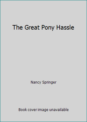 The Great Pony Hassle 0439645034 Book Cover