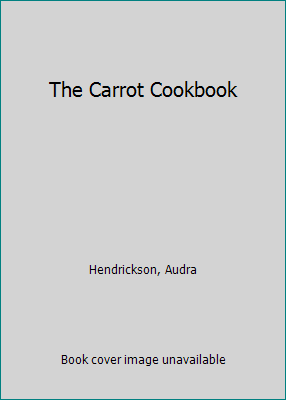 The Carrot Cookbook 0882664514 Book Cover