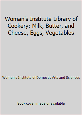 Woman's Institute Library of Cookery: Milk, But... [Unknown] B01CB63TMG Book Cover