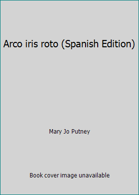 Arco iris roto (Spanish Edition) [Spanish] 847953415X Book Cover