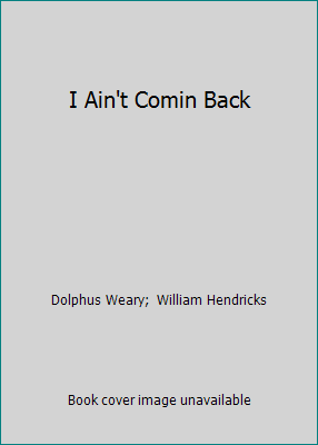 I Ain't Comin Back 0842316094 Book Cover