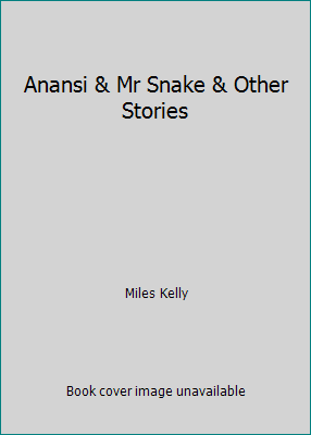 Anansi & Mr Snake & Other Stories 1782092641 Book Cover