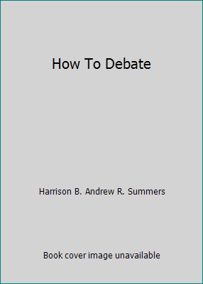 How To Debate B000K6J96U Book Cover