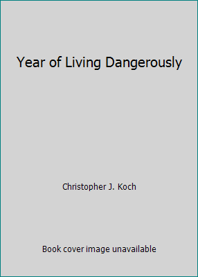 Year of Living Dangerously 0722152906 Book Cover