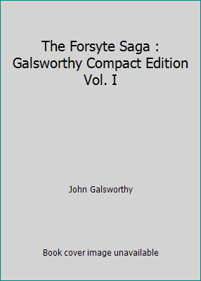 The Forsyte Saga : Galsworthy Compact Edition V... B0027WELA4 Book Cover