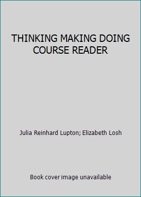THINKING MAKING DOING COURSE READER 0536063230 Book Cover