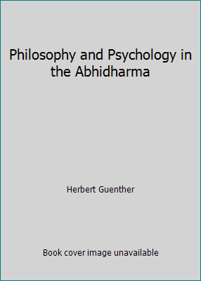 Philosophy and Psychology in the Abhidharma B076NYCCZT Book Cover