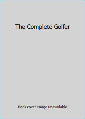 The Complete Golfer 1551105446 Book Cover