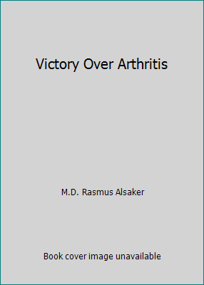 Victory Over Arthritis B000X8O5IW Book Cover