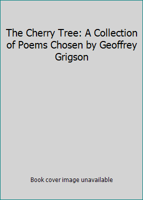 The Cherry Tree: A Collection of Poems Chosen b... B002NG9Y5Q Book Cover