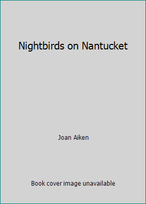 Nightbirds on Nantucket B00190K3OS Book Cover