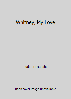 Whitney, My Love 0770112587 Book Cover