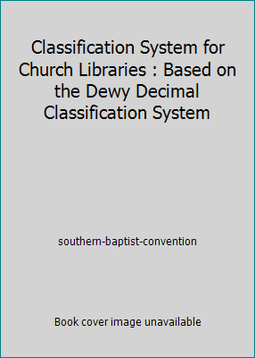 Classification System for Church Libraries : Ba... 0805496181 Book Cover