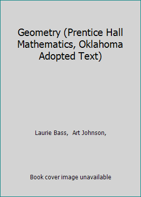 Geometry (Prentice Hall Mathematics, Oklahoma A... 0131250906 Book Cover