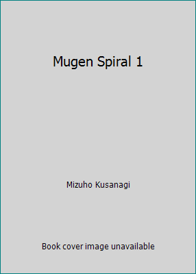 Mugen Spiral 1 143522938X Book Cover