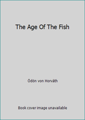 The Age Of The Fish 0140053492 Book Cover