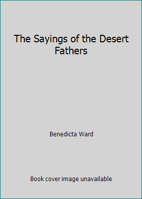 The Sayings of the Desert Fathers 0879078596 Book Cover