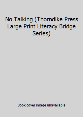 No Talking (Thorndike Press Large Print Literac... 0545074738 Book Cover