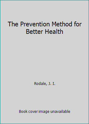 The Prevention Method for Better Health B000FMILK4 Book Cover