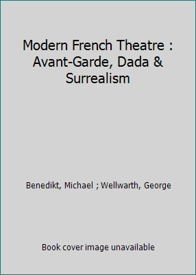 Modern French Theatre : Avant-Garde, Dada & Sur... B008JNPJRY Book Cover