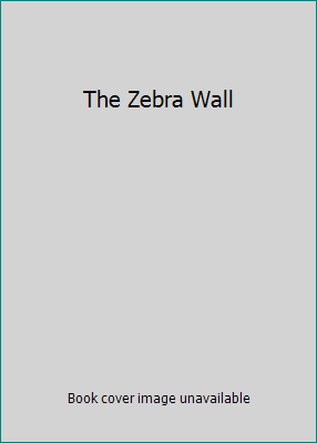 The Zebra Wall 0439756480 Book Cover