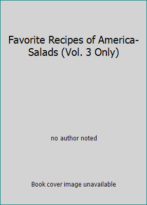 Favorite Recipes of America-Salads (Vol. 3 Only) B00DNJYS76 Book Cover